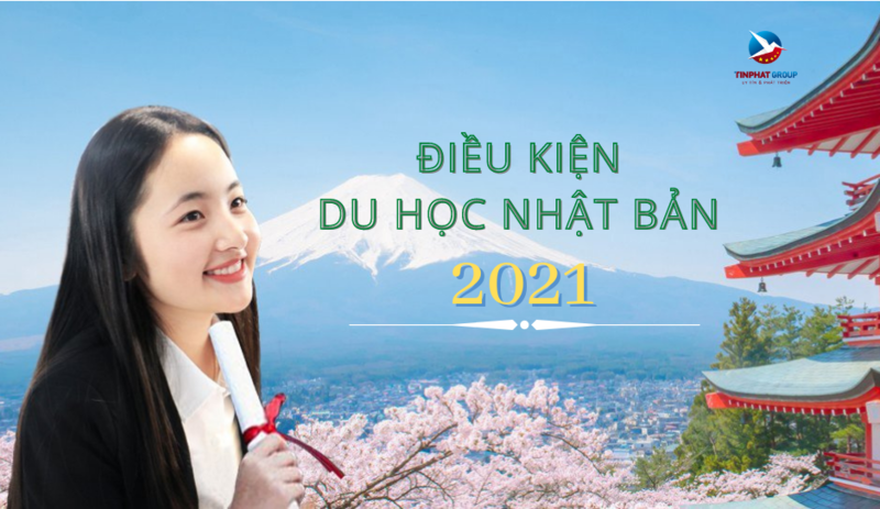 Cập nhật điều kiện du học Nhật Bản năm 2021